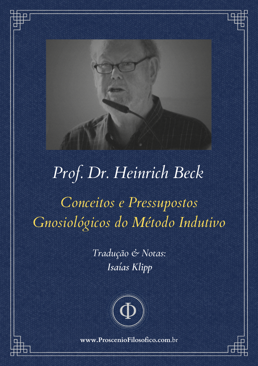 Heinrich Beck - Conceitos e Pressupostos Gnosiológicos do Método Indutivo [Trad. Prof. Isaías Klipp]