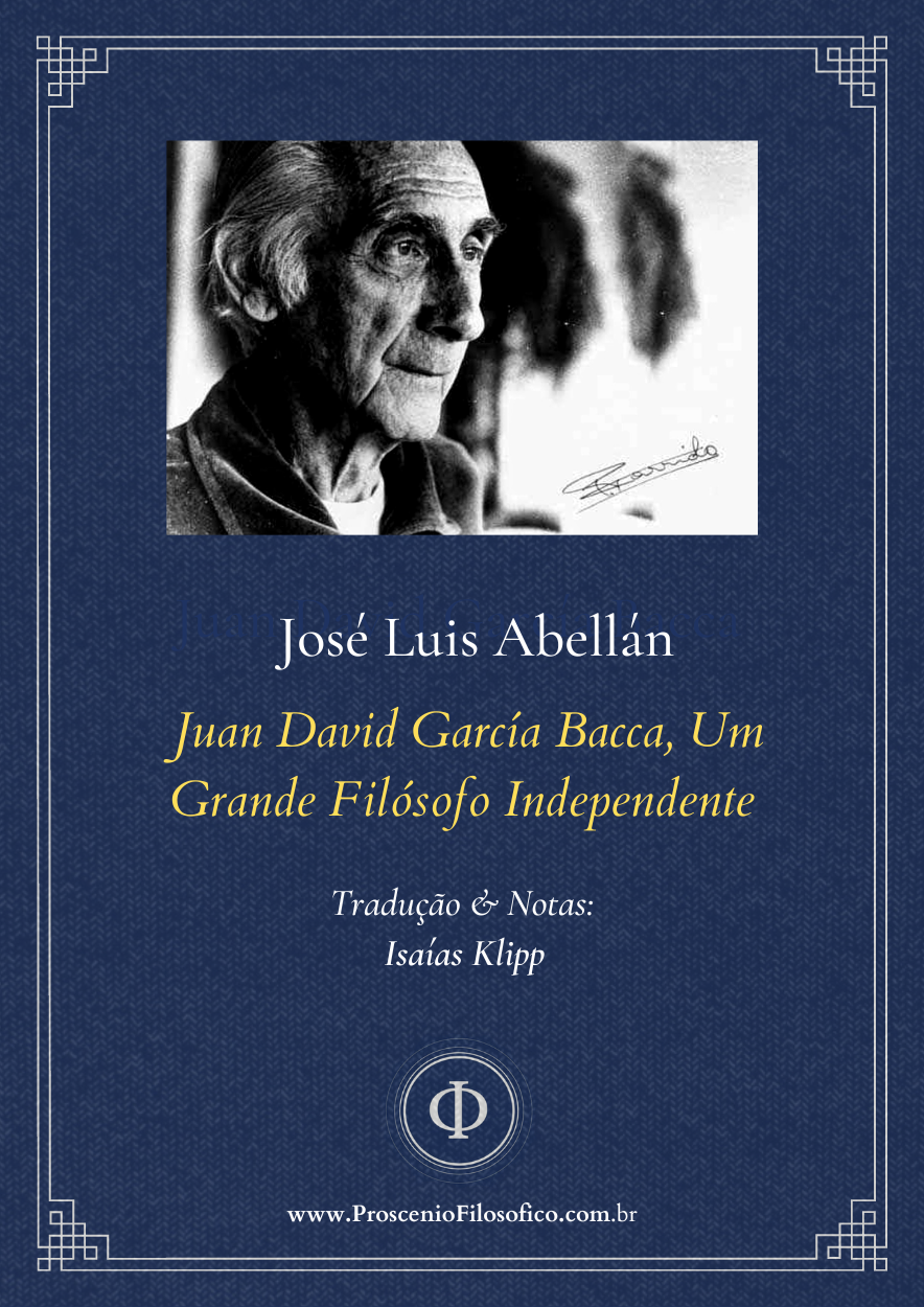 José Luis Abellán - Juan David García Bacca, Um Grande Filósofo Independente [Trad. Prof. Isaías Klipp]